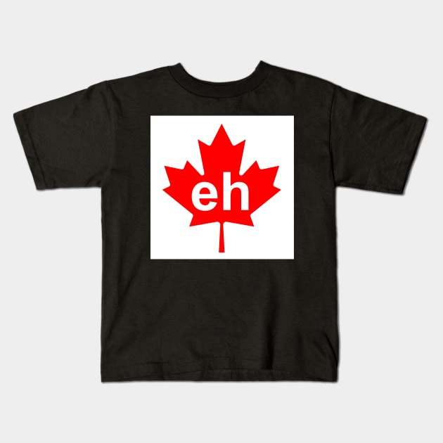 eh quote canada Kids T-Shirt by zildiankarya